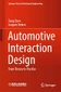Automotive Interaction Design: From Theory to Practice